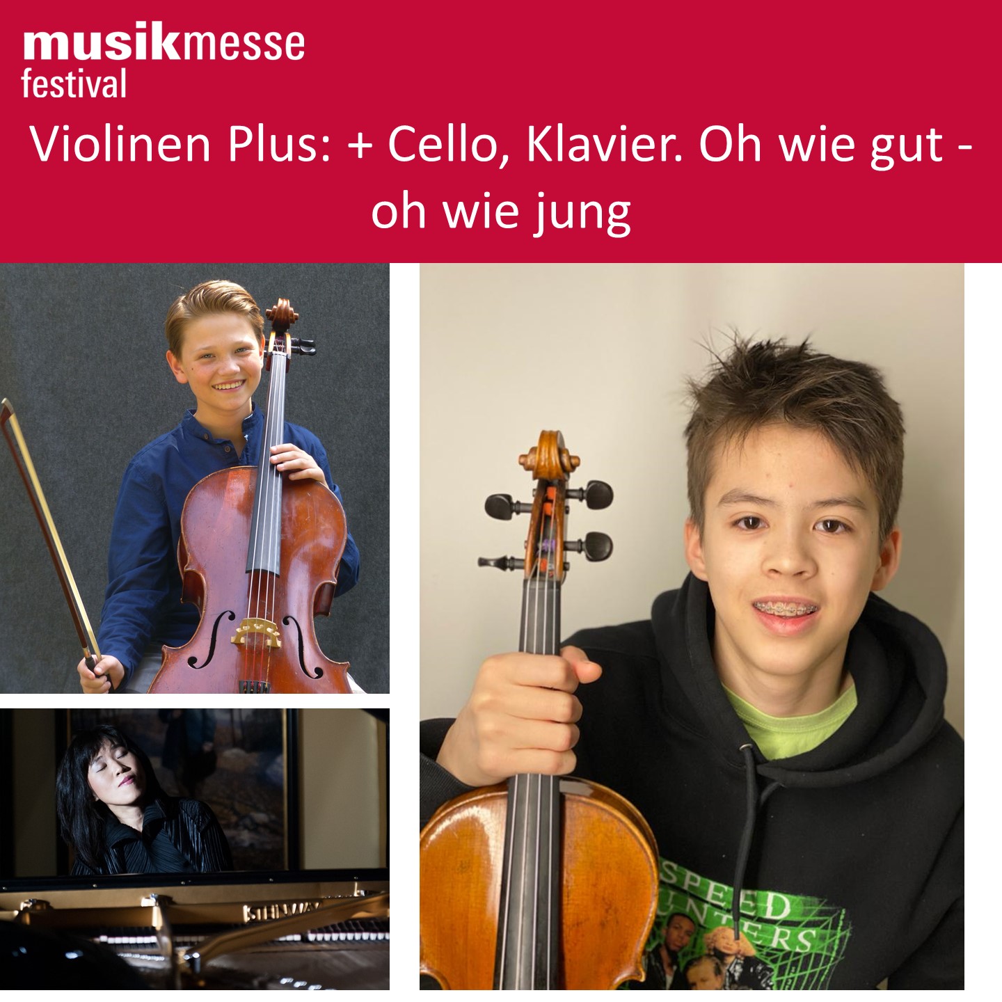 Violinen Plus: Cello und Klavier. Oh wie gut – oh wie jung. Und alle Preisträger.